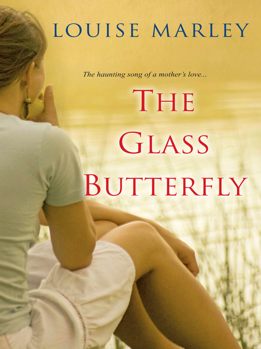 Title details for The Glass Butterfly by Louise Marley - Available